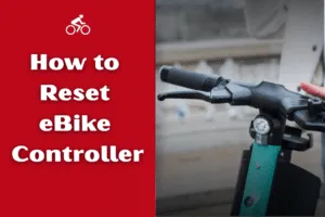 how to reset ebike controller